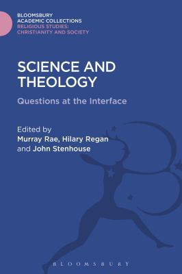 Science and Theology: Questions at the Interface 1474281524 Book Cover