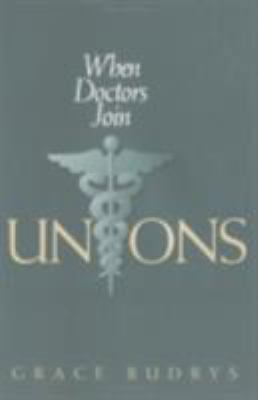 When Doctors Join Unions 0801483549 Book Cover