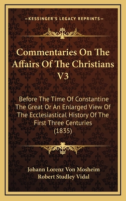 Commentaries On The Affairs Of The Christians V... 1164774743 Book Cover