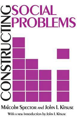 Constructing Social Problems 0765807165 Book Cover