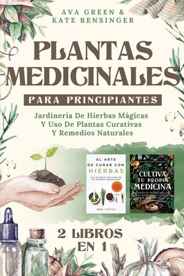 Plantas Medicinales Para Principiantes: Jardine... [Spanish] 1956493220 Book Cover