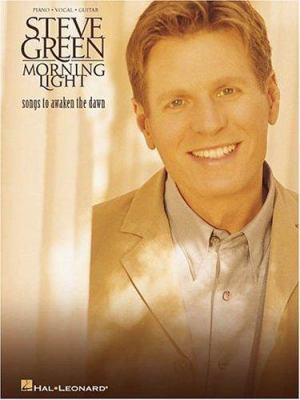 Steve Green - Morning Light 0634009087 Book Cover