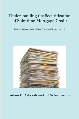 Understanding the Securitization of Subprime Mo... 1300051523 Book Cover