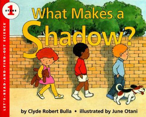 What Makes a Shadow? 0064451186 Book Cover