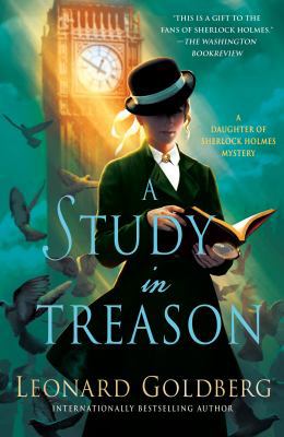 A Study in Treason: A Daughter of Sherlock Holm... 1250215617 Book Cover