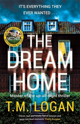 The Dream Home: The unrelentingly gripping summ... 1804181323 Book Cover