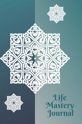 Life Mastery Journal: Daily Planner To Get Shit... 1699337160 Book Cover