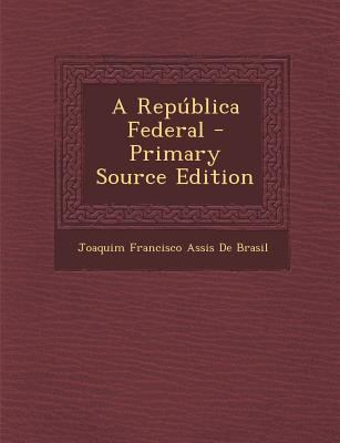 A Republica Federal [Portuguese] 1294415506 Book Cover