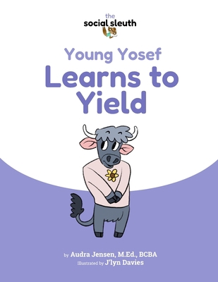 Young Yosef Learns to Yield B0CK3QDHDD Book Cover