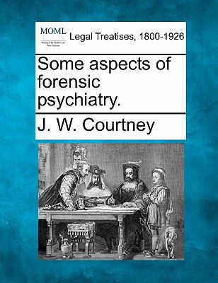 Some Aspects of Forensic Psychiatry. 1240123906 Book Cover