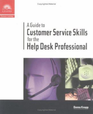 A Guide to Customer Service Skills for the Help... 0760072620 Book Cover