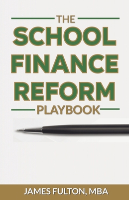 The School Finance Reform Playbook Book Cover