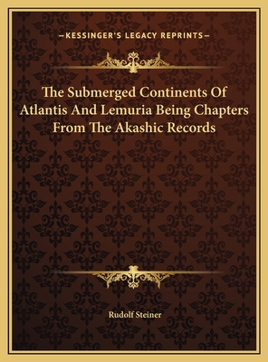 The Submerged Continents Of Atlantis And Lemuri... 1169747183 Book Cover