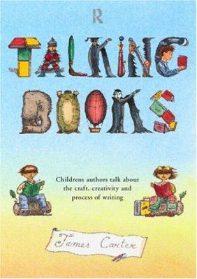 Talking Books: Children's Authors Talk About th... 0415194172 Book Cover