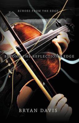 Beyond the Reflection's Edge (Echoes from the E... 0310715547 Book Cover