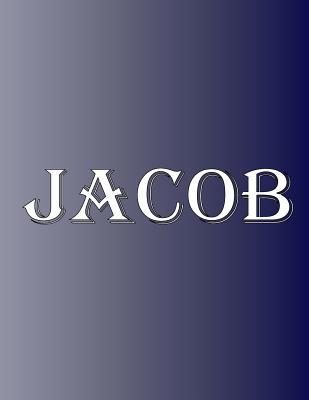 Jacob: 100 Pages 8.5" X 11" Personalized Name o... 6312419886 Book Cover
