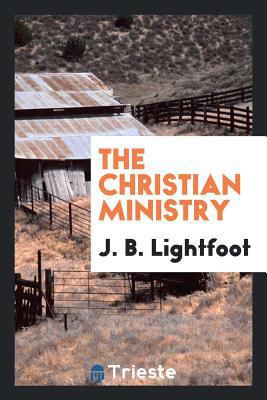 The Christian Ministry 0649081927 Book Cover