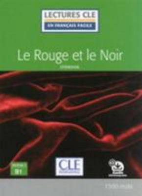Le rouge et le Noir - Lecture FLE niveau 3 B1 [French] 2090317884 Book Cover
