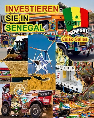 INVESTIEREN SIE IN SENEGAL - Invest in Senegal ... [German] B0BTM9LNZL Book Cover