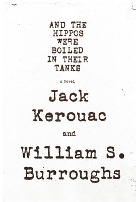 And the Hippos Were Boiled in Their Tanks B006VAF6ZM Book Cover