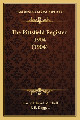 The Pittsfield Register, 1904 (1904) 1165082829 Book Cover