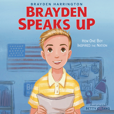 Brayden Speaks Up: How One Boy Inspired the Nation 0063098296 Book Cover