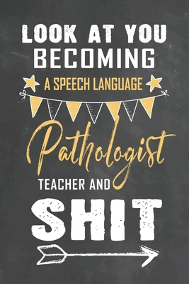 Look at You Becoming a Speech Language Patholog... 1674182945 Book Cover