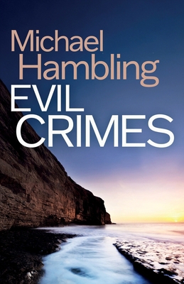 Evil Crimes: a British crime mystery full of tw... 1835268587 Book Cover