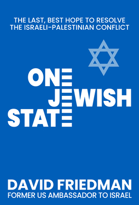 One Jewish State: The Last, Best Hope to Resolv... 1630062944 Book Cover