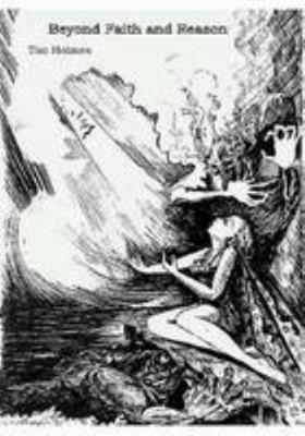 Beyond Faith and Reason 0557045614 Book Cover