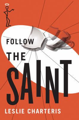 Follow the Saint 1477842799 Book Cover