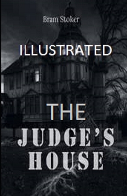 The Judge's House Illustrated B088N444Y2 Book Cover
