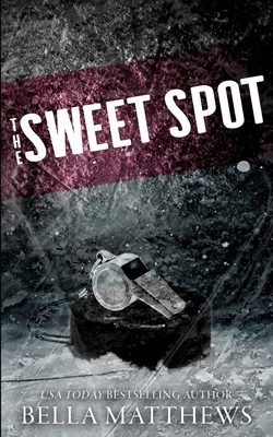 The Sweet Spot Special Edition B0DZHD1PXF Book Cover