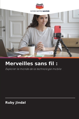 Merveilles sans fil [French] 6207416201 Book Cover