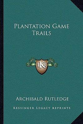 Plantation Game Trails 1162981393 Book Cover