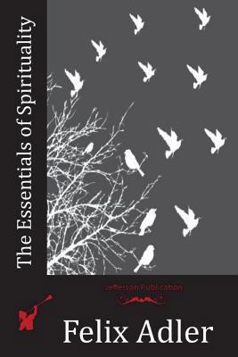 The Essentials of Spirituality 1523824662 Book Cover