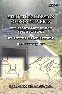 Structural Design of Box Culverts: Per Aashto L... 1922617555 Book Cover