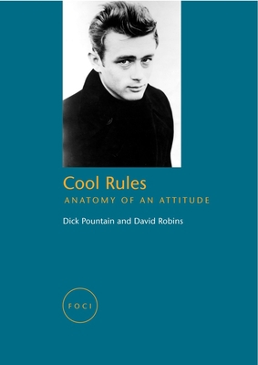 Cool Rules: Anatomy of an Attitude 1861890710 Book Cover