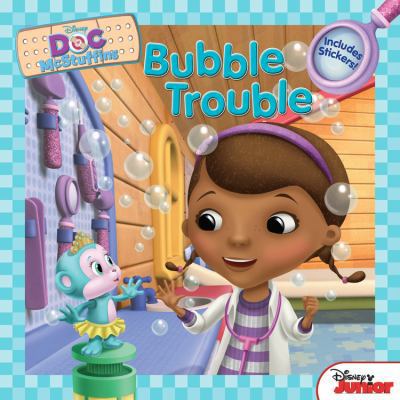 Doc McStuffins Bubble Trouble: Includes Stickers! 1423164547 Book Cover