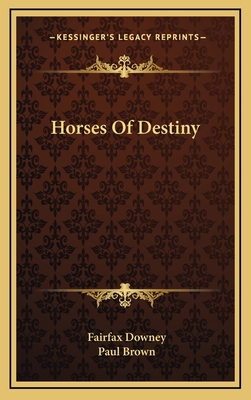 Horses Of Destiny 1164484524 Book Cover