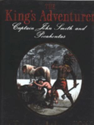 The King's Adventurer: Captain John Smith and P... 0709058993 Book Cover
