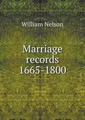 Marriage records 1665-1800 5518552181 Book Cover