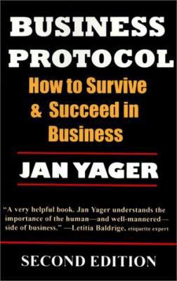 Business Protocol: How to Survive and Succeed i... 1889262234 Book Cover