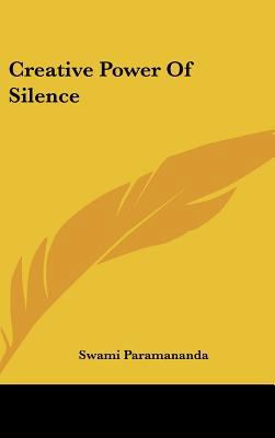 Creative Power Of Silence 1161606661 Book Cover