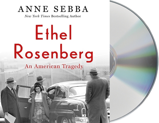 Ethel Rosenberg: An American Tragedy 1250802318 Book Cover