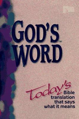 God's Word: Today's Bible Tranlation That Says ... 0529103133 Book Cover