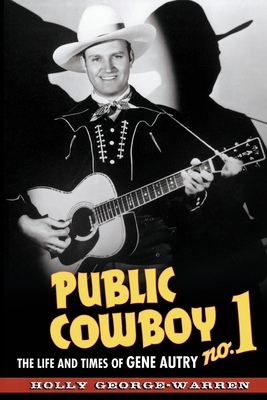 Public Cowboy No. 1: The Life and Times of Gene... 0195372670 Book Cover