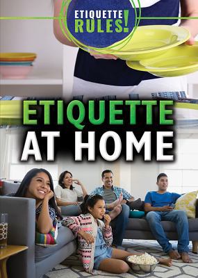 Etiquette at Home 1499464827 Book Cover