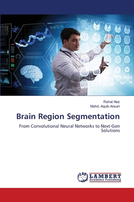 Brain Region Segmentation 6208419476 Book Cover