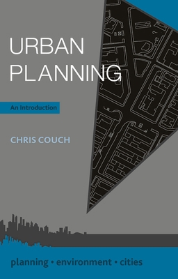 Urban Planning: An Introduction 1137427574 Book Cover